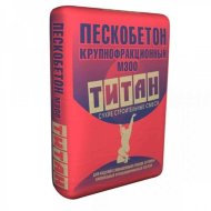 Пескобетон Титан М-300 40 кг Пескобетон Титан М-300 40 кг